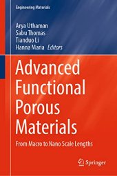 book Advanced Functional Porous Materials: From Macro to Nano Scale Lengths