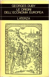 book Le origini dell'economia europea. Guerrieri e contadini nel Medioevo