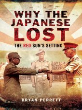 book Why the Japanese Lost: The Red Sun's Setting