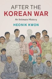 book After The Korean War: An Intimate History