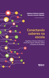 book Conectando saberes na escola: linguística, literatura, educaçãoe ensino de línguas