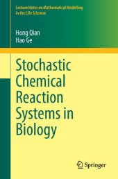 book Stochastic Chemical Reaction Systems in Biology