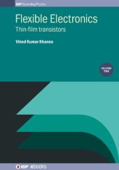 book Flexible Electronics, Volume 2: Thin-film transistors