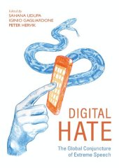 book Digital Hate: The Global Conjuncture Of Extreme Speech