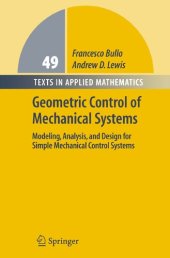 book Geometric Control of Mechanical Systems: Modeling, Analysis, and Design for Simple Mechanical Control Systems (Texts in Applied Mathematics, 49)