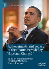 book Achievements and Legacy of the Obama Presidency: “Hope and Change?”