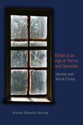 book Ethics in an Age of Terror and Genocide: Identity and Moral Choice