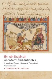 book Anecdotes and Antidotes: A Medieval Arabic History of Physicians (A new translation)