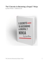 book 5 Secrets to Becoming a Drupal 7 Ninja