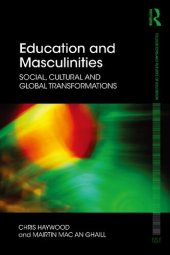 book Education and Masculinities: Social, cultural and global transformations