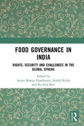 book Food Governance in India: Rights, Security and Challenges in the Global Sphere