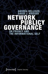 book Network Publicy Governance: On Privacy And The Informational Self