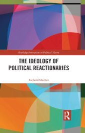 book The Ideology of Political Reactionaries