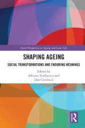 book Shaping Ageing: Social Transformations and Enduring Meanings