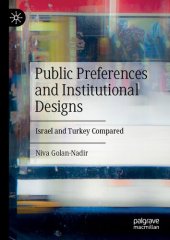 book Public Preferences and Institutional Designs: Israel and Turkey Compared