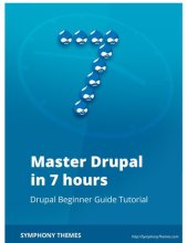 book Master Drupal in 7 hours: Drupal Beginner Guide Tutorial