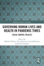 book Governing Human Lives and Health in Pandemic Times: Social Control Policies