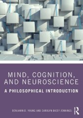 book Mind, Cognition, and Neuroscience: A Philosophical Introduction