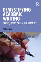 book Demystifying Academic Writing: Genres, Moves, Skills, and Strategies