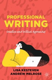 book Professional Writing: Creative And Critical Approaches