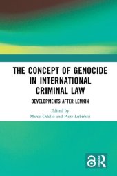 book The Concept of Genocide in International Criminal Law: Developments after Lemkin