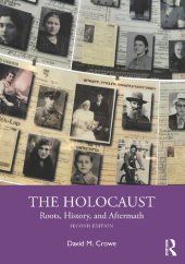 book The Holocaust: Roots, History, and Aftermath