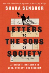 book Letters to the Sons of Society - A Father's Invitation to Love, Honesty, and Freedom