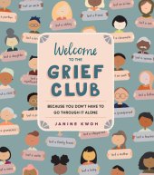 book Welcome to the Grief Club - Because You Don't Have to Go Through It Alone