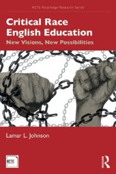 book Critical Race English Education: New Visions, New Possibilities