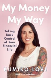 book My Money My Way - Taking Back Control of Your Financial Life