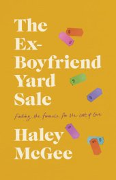 book The Ex-Boyfriend Yard Sale - Finding a Formula for the Cost of Love