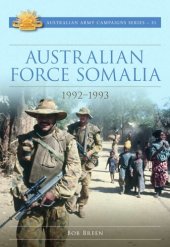 book Australian Force Somalia: 1992-1993