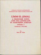 book Umm el-Jimal: a Frontier Town and its Landscape in Northern Jordan. Volume 1, Fieldwork 1972-1981