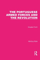 book The Portuguese Armed Forces and the Revolution