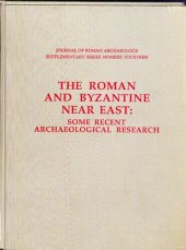 book The Roman and Byzantine Near East : some recent archaeological research