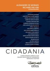 book Cidadania: O Novo Conceito Jurídico e a sua Relação com os Direitos Fundamentais Individuais e Coletivos