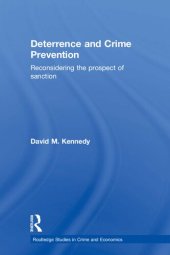 book Deterrence and Crime Prevention: Reconsidering the prospect of sanction