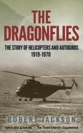 book The Dragonflies: The story of helicopters and autogiros, 1919-1970