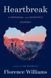 book Heartbreak: A Personal and Scientific Journey