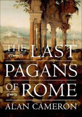 book The Last Pagans of Rome