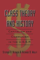 book Class Theory and History: Capitalism and Communism in the USSR