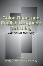 book Color, Race, and English Language Teaching: Shades of Meaning