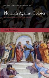 book Plutarch Against Colotes: A Lesson in History of Philosophy