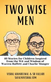 book Two Wise Men: Stories for Children Inspired from the Wit and Wisdom of Warren Buffett and Charlie Munger