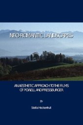 book Neo-Romantic Landscapes: An Aesthetic Approach to the Films of Powell and Pressburger