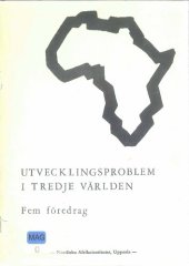 book Utvecklingsproblem i Tredje Världen : fem föredrag