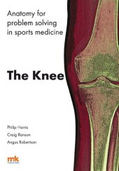 book Anatomy for Problem Solving in Sports Medicine: The Knee