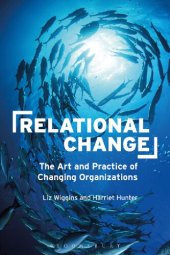 book Relational Change: The Art and Practice of Changing Organizations