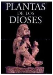 book Plantas de los dioses: las fuerzas mágicas de las plantas alucinógenas