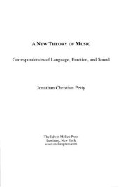 book A New Theory of Music: Correspondences of Language, Emotion, and Sound